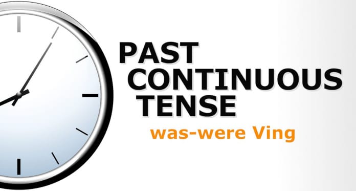 Past Continuous Tense – With Exercises Pictures and Examples